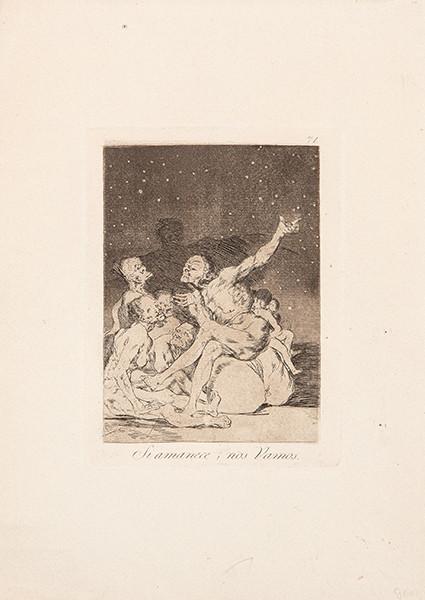  FRANCISCO DE GOYA Y LUCIENTES - Si amanece nos vamos